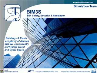 

BIM3S - Building Information Modeling Safety, Security & Simulation